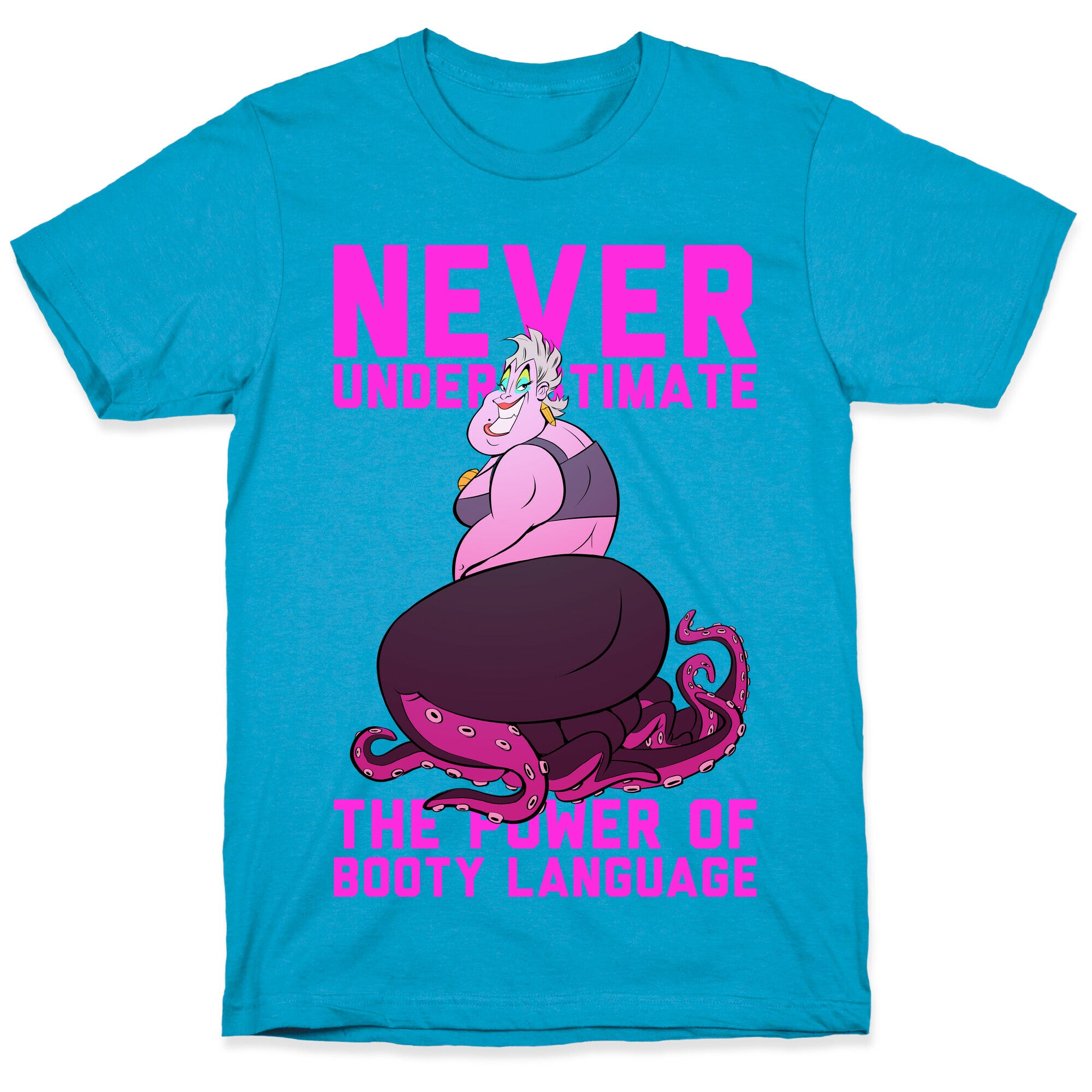 Never Underestimate The Power Of Booty Language Unisex Triblend Tee